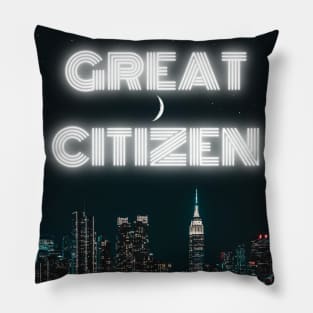 Great Citizen Pillow