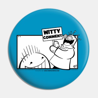 A Witty Comment Pin