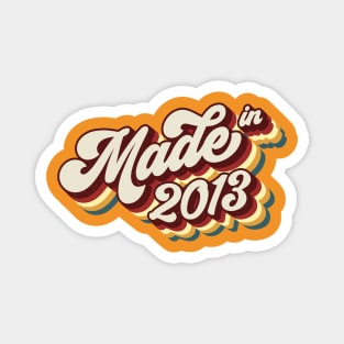 Made in 2013 Magnet