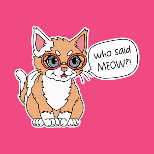 Funny cat | Who said meow outlined T-Shirt