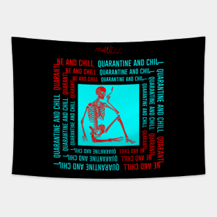 Quarantine and Chill Tapestry