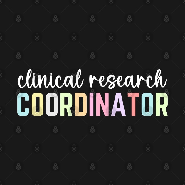 Assistant Clinical Research Coordinator Appreciation Day by Printopedy