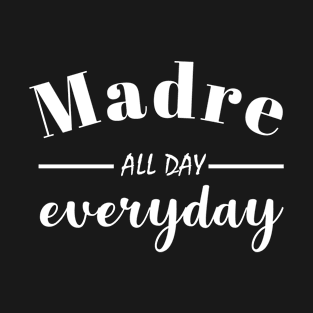 Madre All Day T-Shirt