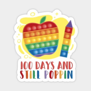 100 Days And Still Poppin Magnet