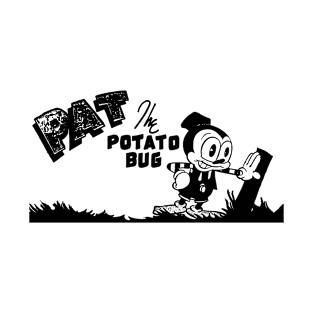 Pat the Potato Bug T-Shirt