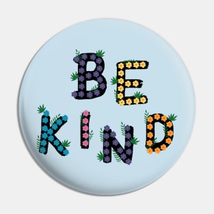 Be kind flowers art Pin