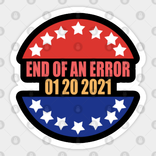 01 20 21 The End Of An Error January 21st 2021 The End Of An Error January 21st 2021 Sticker Teepublic From cnn's junko ogura in tokyo. 01 20 21 the end of an error january 21st 2021