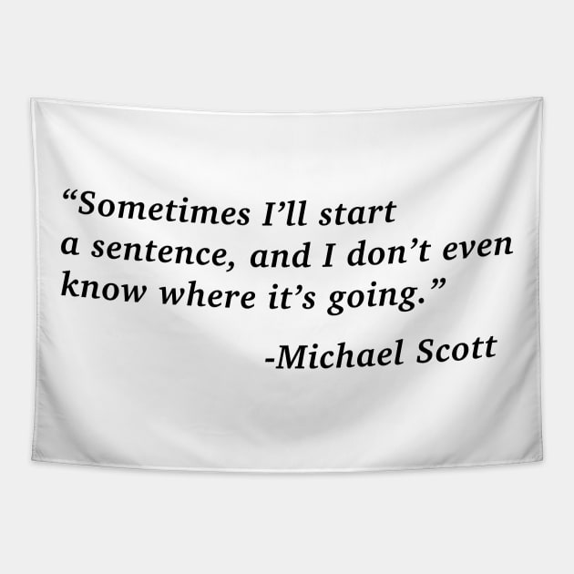 The Office Michael Scott Quote Tapestry by aterkaderk