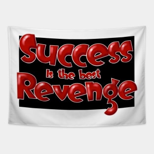 Success is the best revenge Tapestry