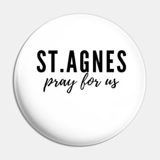 St. Agnes pray for us Pin