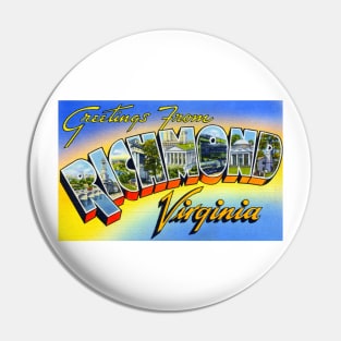 Greetings from Richmond Virginia, Vintage Large Letter Postcard Pin