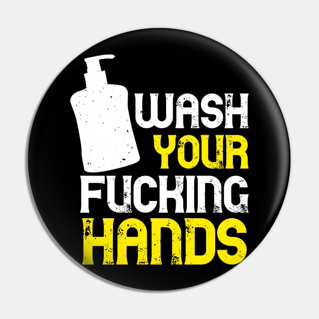 Wash your Hands Pin by Shirtbubble