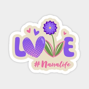 Love Nana Life Magnet