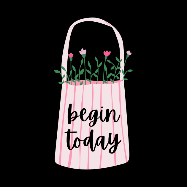 Begin today by Feminist Vibes