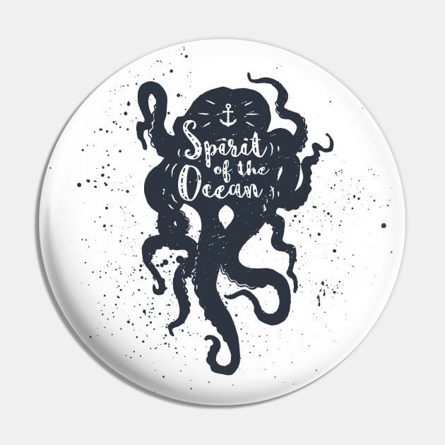 Nautical, Octopus. Spirit Of The Ocean. Inspiration Quotes Pin by SlothAstronaut