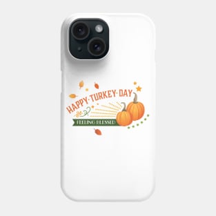 Thanksgiving! Phone Case