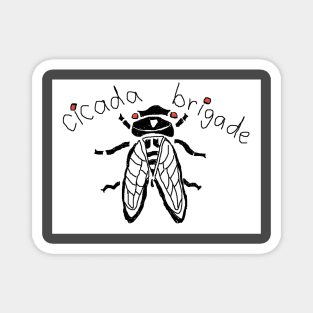 Cicada Brigade Magnet