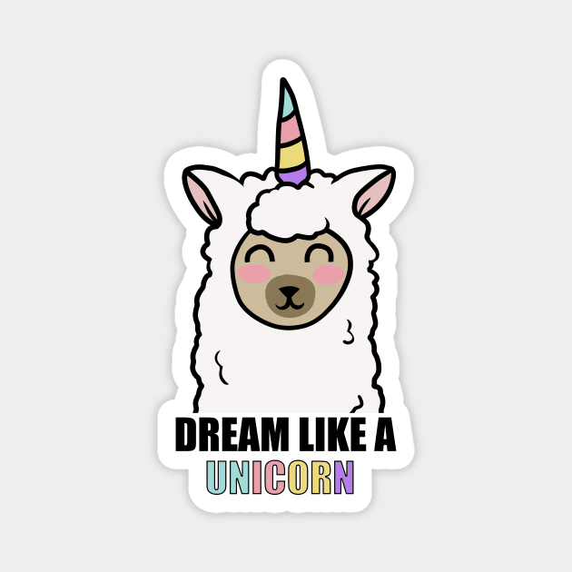 Dream Like a Unicorn Cute Llama Alpaca Magnet by logiamerch