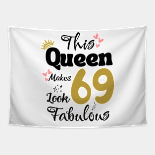 This Queen Makes 69 Look Fabulous 69Th Birthday Tapestry