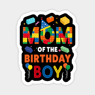 mom Of The Birthday Boy 9 Year Old Building Blocks B-day Gift For Boys Kids Magnet