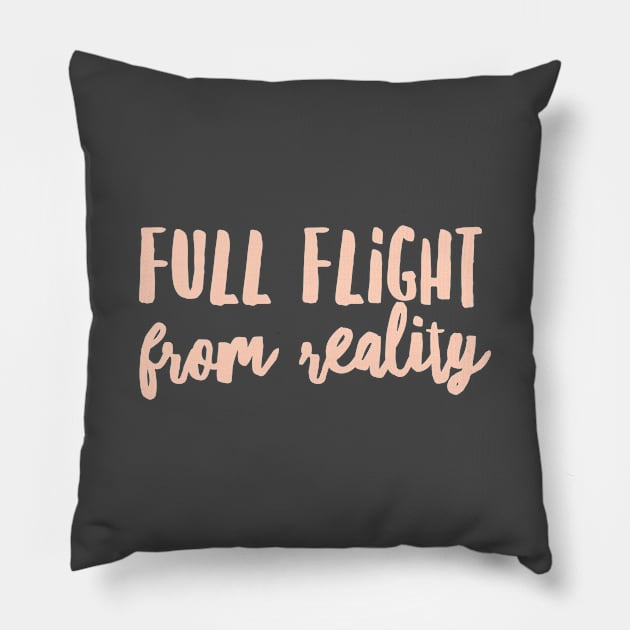 Full Flight From Reality  - Alcoholism Gifts Sponsor Pillow by RecoveryTees