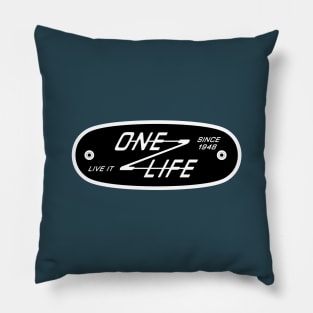 One Life Live It Pillow