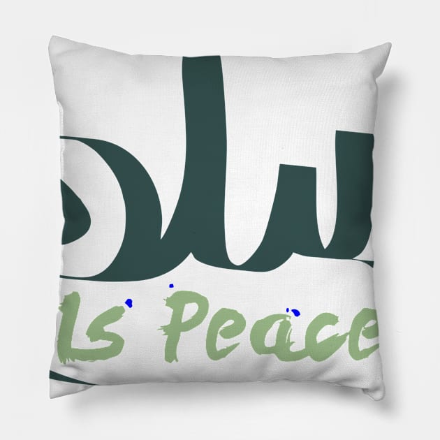 Islam is peace Pillow by AsgaCreative