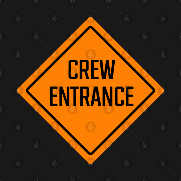 Crew Entrance by SignX365