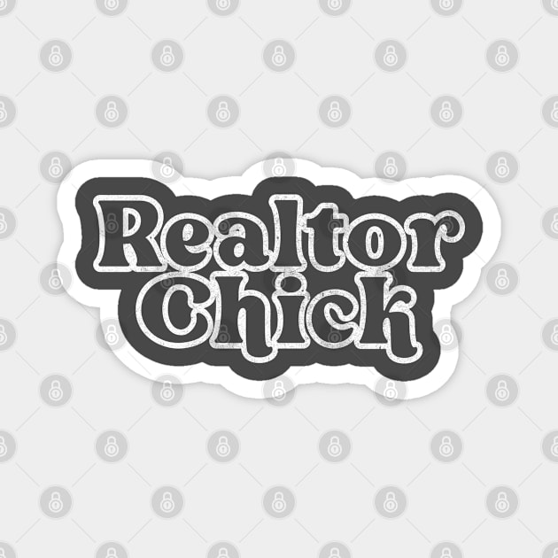 Realtor Chick // Retro Style Real Estate Typography Design Magnet by DankFutura