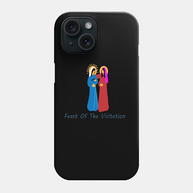 Feast Of The Visitation Phone Case by FlorenceFashionstyle