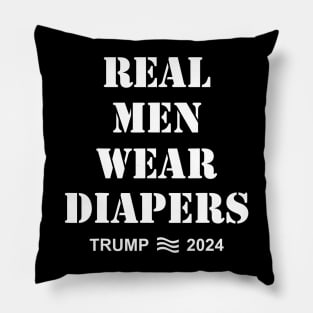 Real-Men-Wear-Diapers-Trump-2024 Pillow