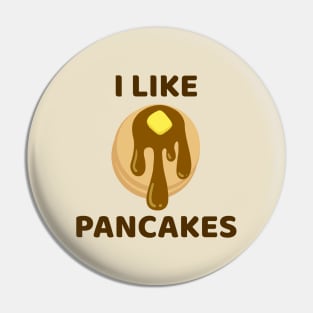 I Like Pancakes Pin