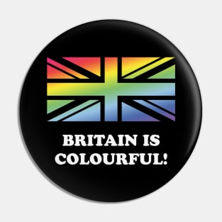 Britain Is Colourful! (Union Jack / United Kingdom) Pin