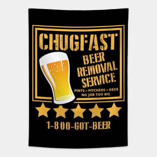 Chugfast Beer Removal Service Tapestry