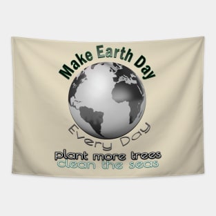 Earth Day Everyday Earth Day - Planet Anniversary 2023. Tapestry