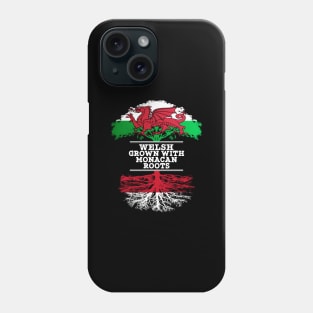 Welsh Grown With Monacan Roots - Gift for Monacan With Roots From Monaco Phone Case