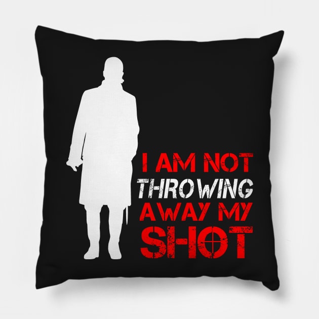 My Shot - Hamilton Pillow by ivyarchive