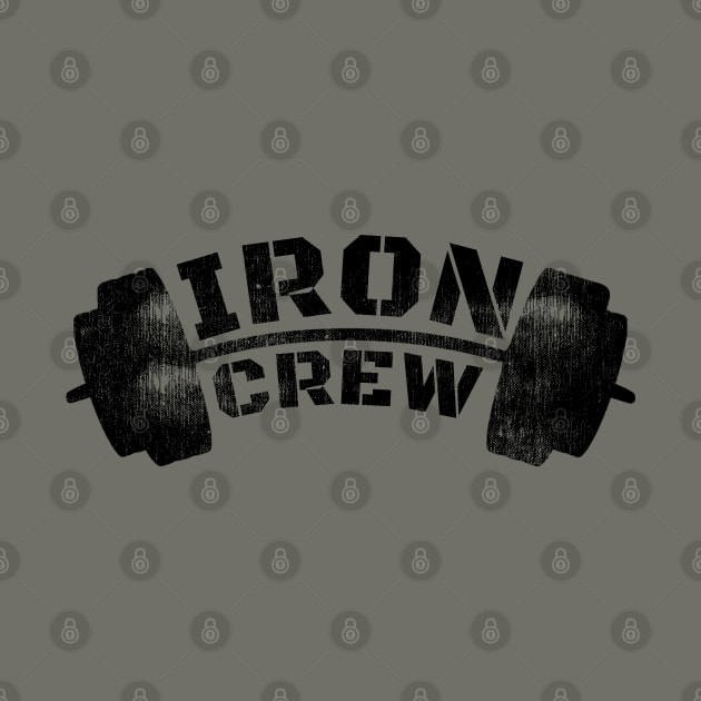 IRON CREW by MuscleTeez