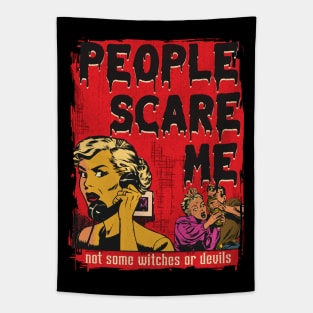 People Suck-People Scare Me-Not Witches Or Devils Tapestry