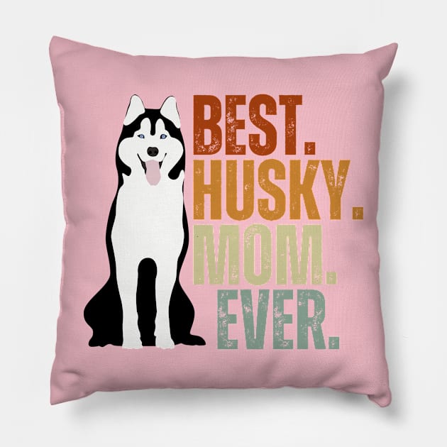 Vintage Best Husky Mom Ever Siberian Husky Gift Pillow by Just Me Store