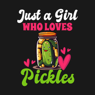 Just A Girl Who Loves Pickles T-Shirt