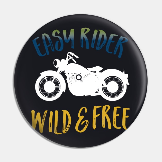 Easy Rider Wild and Free Pin by TeeGo