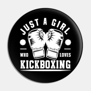 Just a Girl who loves Kickboxing | Kickboxing gloves Pin