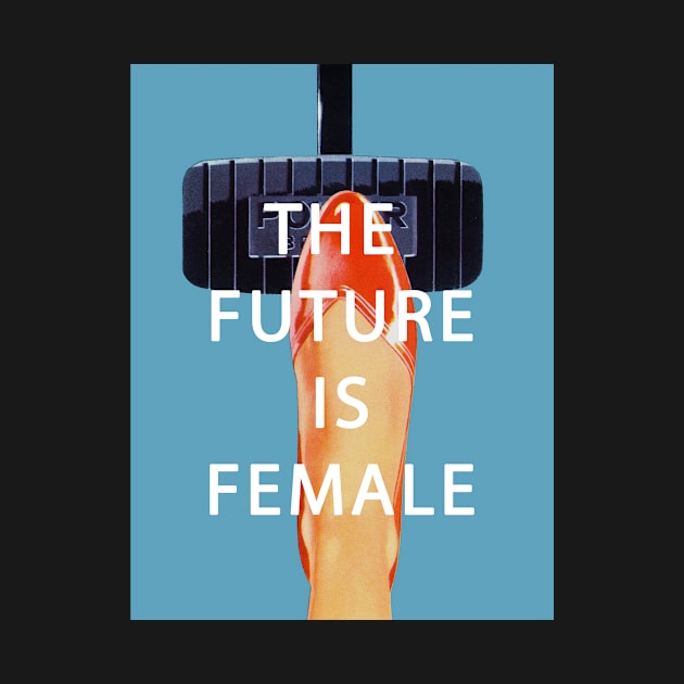 Future is Female Vintage Design by janvandenenden