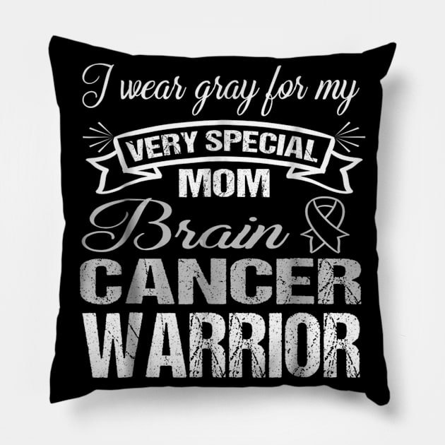 Mom Brain Cancer Shirt I Wear Gray For My Mom Pillow by Antoniusvermeu