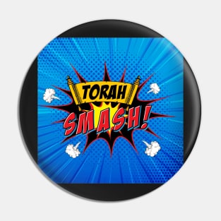 Torah Smash! The Logo for Nerdy Jews Pin