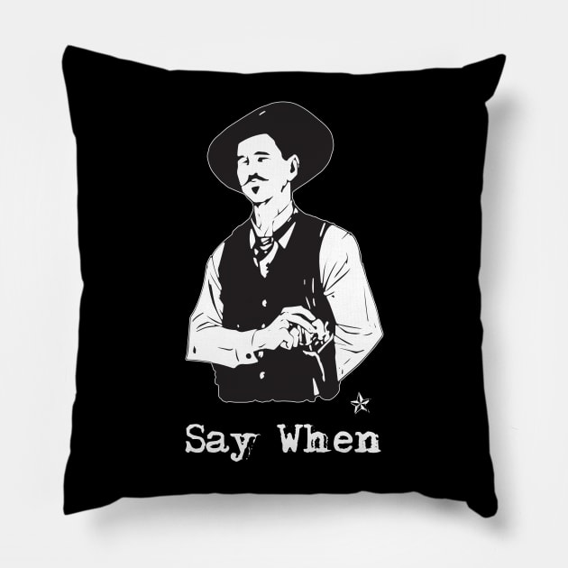 Doc Holliday Say When Western Pillow by mn9