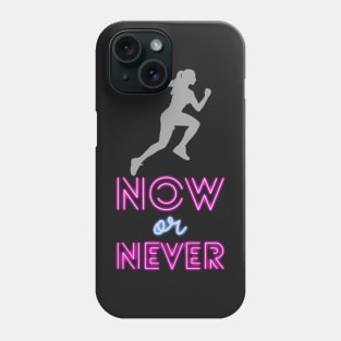 Now or never Phone Case