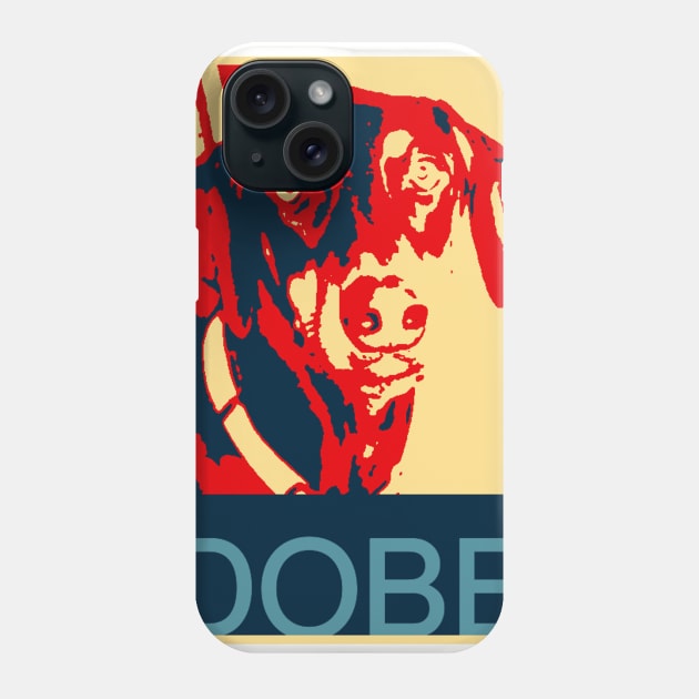 Nine The Doberman Obama Poster Phone Case by DAPFpod