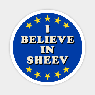 I Believe In Sheev Magnet